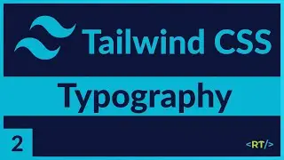 Tailwind CSS Course | Typography