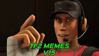 TF2 MEMES V15