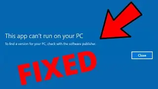 how to fix “this app can’t run on your pc” in windows 11/10/8.1 (easy)