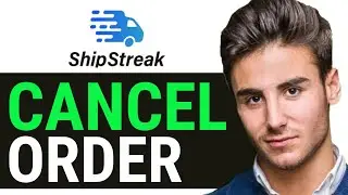 HOW TO CANCEL SHIPSTREAK ORDER 2024