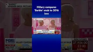 Hillary Clinton likens her 2016 loss to ‘Barbie’ Oscars snub 