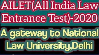 AILET-2020!!Admission to National Law University,Delhi