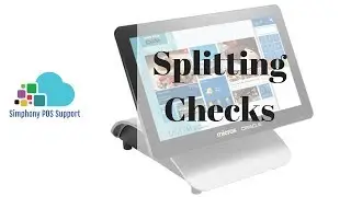 Splitting Checks - Oracle Micros Simphony POS Training and Support