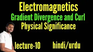 Gradient divergence and curl। gradient divergence and curl in hindi