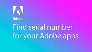 How to find serial number for your Adobe apps