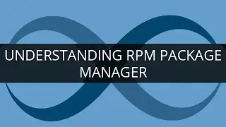 Understanding RPM Package Manager | Build an RPM Package | Redhat Package Manager | Edureka