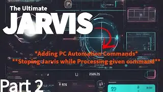 [Part 2]Adding New Features to Jarvis | The Ultimate Jarvis | how to make Jarvis in Python