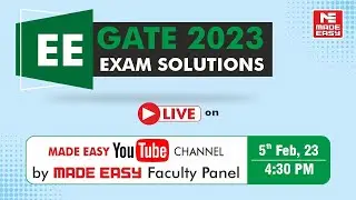 GATE 2023 | EE | Electrical Engineering | LIVE Exam Solutions | By: MADE EASY Faculty Panel