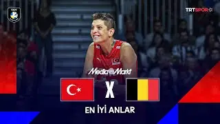 EN İYİ ANLAR |  Türkiye 🆚 Belçika 