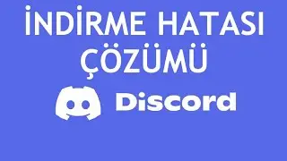 Discord İndirme Hatası Çözümü