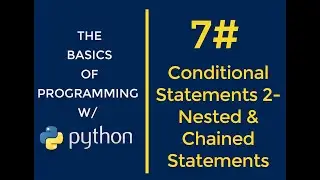 Python Programming for Beginners - #7 Conditional Statements 2 (Nested and Chained Conditions).