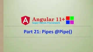 Angular Complete Series | Pipe | Part 21 | Angular11+