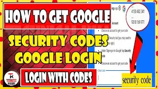 How to Get Google Account Securtiy Code | Google Security Verification Code | login security codes