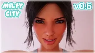 Milfy City[v0.6]☚NEW UPDATE(#39)☛Бухая Каролиночка :)