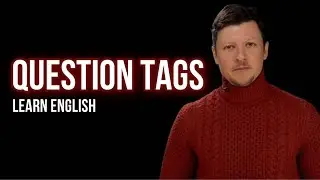 Grammar Question Tags | Learn English | ILS 16+