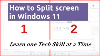 Two Window Split Screen on Windows 11: one skill at a time series