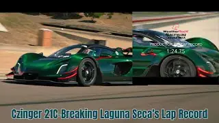 Breaking Laguna Seca's Lap Record - Czinger 21C Hypercar | 