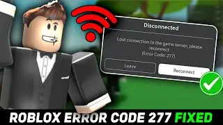 How To Fix Roblox Lost Connection To Game Server | Error Code 277