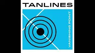 Tanlines - Vanishing Point (Official Audio)