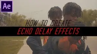How to Create Echo Delay Effects | After Effects Tutorial