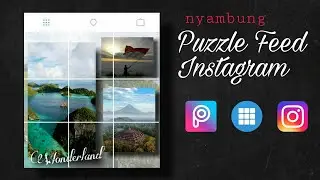 Cara Membuat Feed Instagram Nyambung Dengan PicsArt