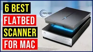 Top 6 : Best Flatbed Scanner For Mac | Best Flatbed Scanner in 2022 - Best Scanner For Mac in 2022