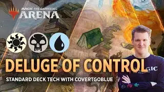 Deluge of Control - Priority Anyone? | Esper Deck Tech with CovertGoBlue | MTG Arena