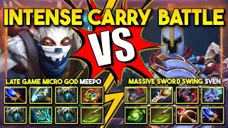 INTENSE HARD CARRY BATTLE | LATE GAME MICRO GOD Meepo Vs. MASSIVE SWORD SWINGS Sven DotA 2