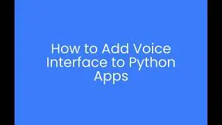 Build your own voice assistant with end-to-end recognition using Python: