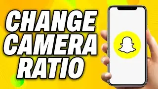 How To Change Snapchat Camera Ratio (2024) - Quick Fix