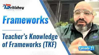 Teacher's Knowledge of Frameworks Exam (TKF)