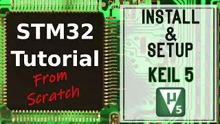🚀 STM32 Tutorial: Step-by-Step Keil uVision Install & Setup for STM32 Development | Beginner's Guide