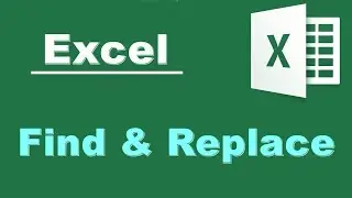 Excel's Find and Replace feature explained