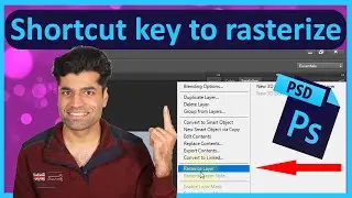 Shortcut key to rasterize in Photoshop