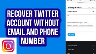 How to Recover Twitter Account Without Email and Phone Number