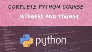 Python | Chapter about Integers and Strings