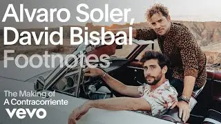 Alvaro Soler, David Bisbal - The Making of 'A Contracorriente' | Vevo Footnotes