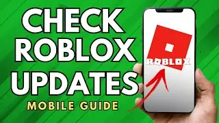 How To Check Roblox Updates - (Full Guide!)