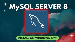 How to Install MySQL Server 8 on Windows 10 / 11