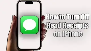 How to Turn Off Read Receipts on iPhone (2024)