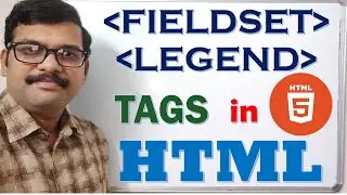 FIELDSET & LEGEND Tags in HTML5 || Grouping Form Elements in HTML5 || HTML5 Tutorials