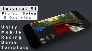 1. Project Overview - Mobile Racing Game Template