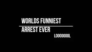 WORLDS FUNNIEST ARREST EVER || HD || 2020