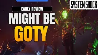 Must Play - SYSTEM SHOCK REMAKE Early Review