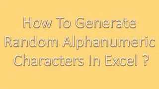 How to generate random alphanumeric characters in excel?