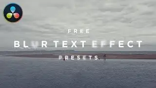 Free Blur Text Effect Presets - DaVinci Resolve 16