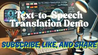 Text-to-Speech (TTS) Translation Demo via gTTS with Python