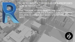 HOW TO BUILD A TOPOSOLID OF A PROPOSED SITE IN REVIT: