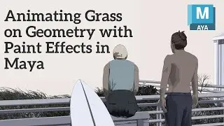 Animating Grass on Geometry with Paint Effects in Maya