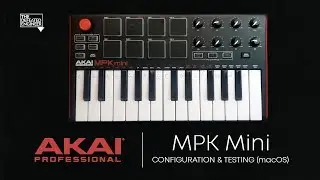 Akai MPK Mini | Installation & Testing Steps | macOS